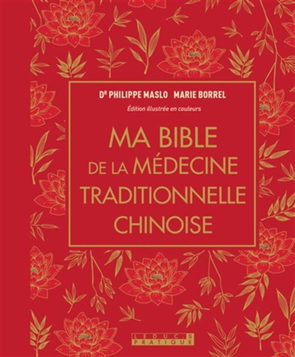 Ma bible de la Médecine Traditionnelle Chinoise