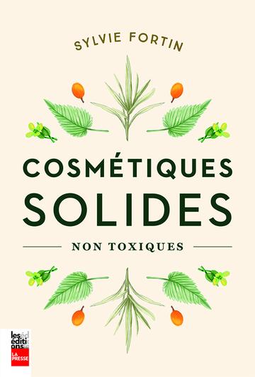 Cosmétiques solides non toxiques, Sylvie Fortin